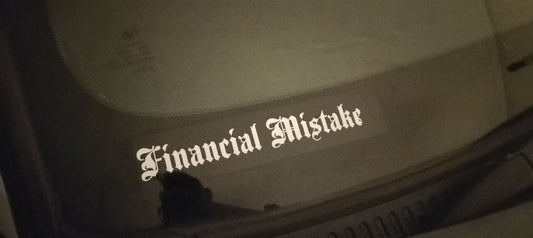 Financial Mistake Vinyl Car Sticker