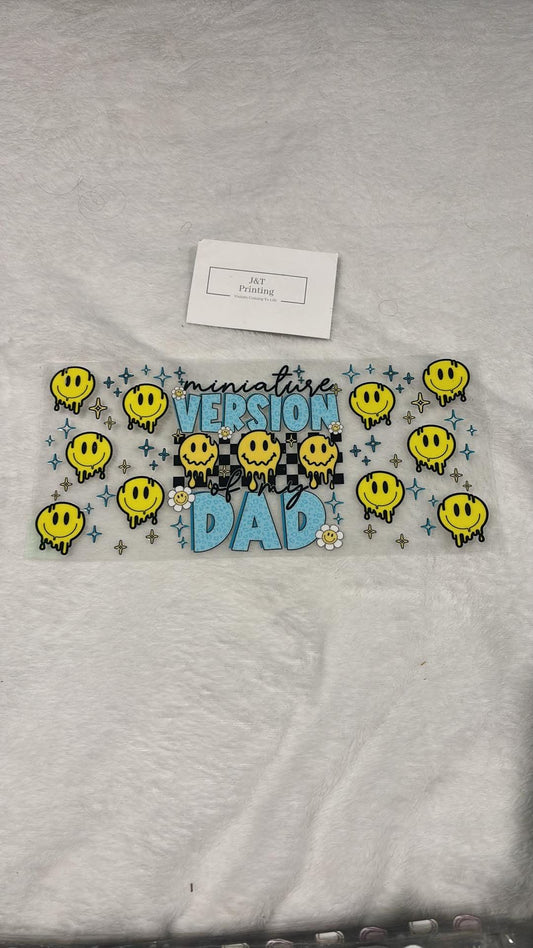 16oz mini version of my dad